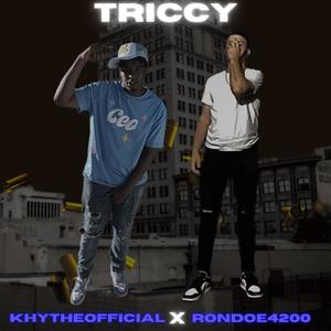 Triccy (feat. KhyTheOfficial) [Explicit]