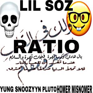 Ratio (feat. Lil Kev, YN Pluto, Yung Snoozy, Homer Misnomer & Flexuga) [Explicit]