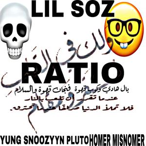 Ratio (feat. Lil Kev, YN Pluto, Yung Snoozy, Homer Misnomer & Flexuga) (Explicit)