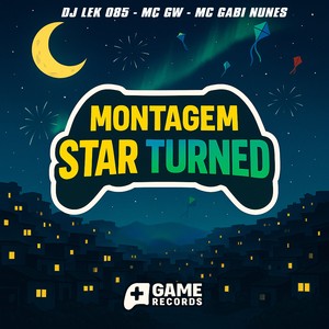 MONTAGEM STAR TURNED (Explicit)