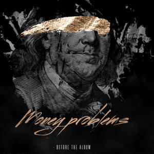 Money≠problems (feat. Trey hunna) (Explicit)