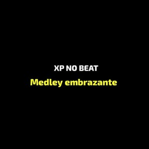 Medley embrazante (Explicit)