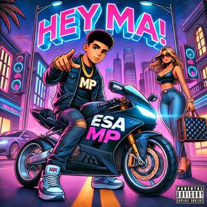 Hey Ma! (Explicit)