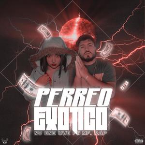 Perreo Exotico(feat. MF.Rap) (Explicit)