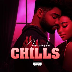 Chills (Explicit)