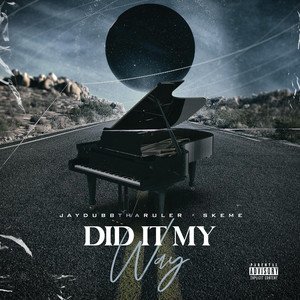 Did It My Way (Explicit)