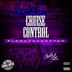 Cruise Control (Slowed and Chopped) [Explicit]