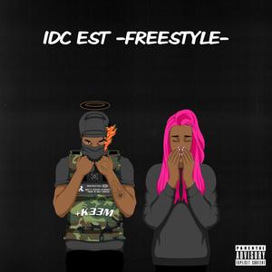 IDC EST (FREESTYLE) [Explicit]