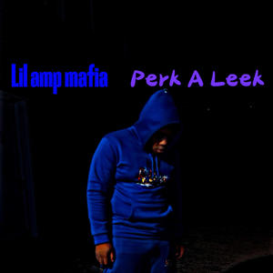 Perk A Leek (Explicit)