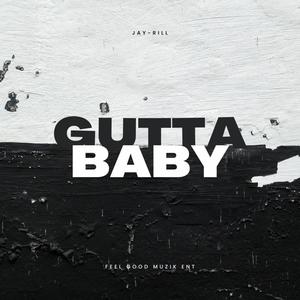 GUTTA BABY (Explicit)