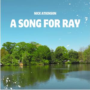 A Song For Ray