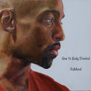 Give Yo Body S'mo (re) (Explicit)