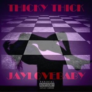 Thicky Thick (Explicit)