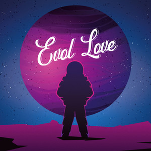 EVOL LOVE (Explicit)