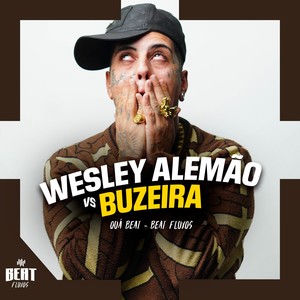 Wesley Alemão Vs Buzeira (Explicit)