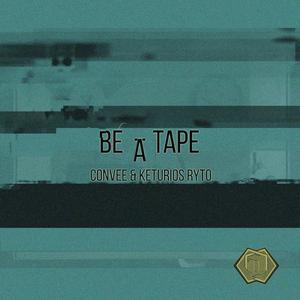 Be A Tape