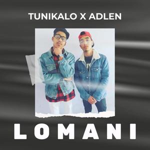 Lomani (feat. Tunikalo)