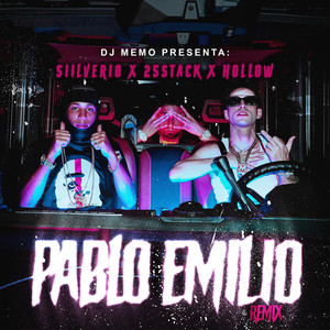 Siilverio - Pablo Emilio (Remix|Explicit)