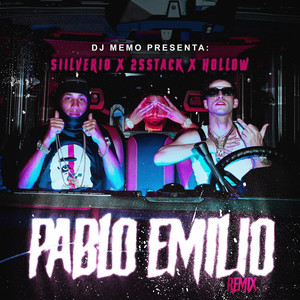 Siilverio - Pablo Emilio (Remix|Explicit)