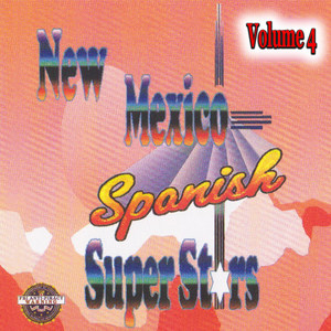 New Mexico Spanish Super Stars, Vol. 4