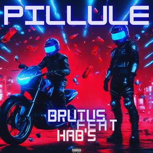 Pillule (feat. Hab's) (Explicit)