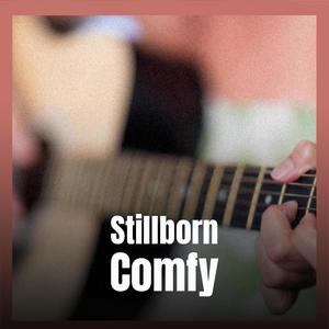 Stillborn Comfy