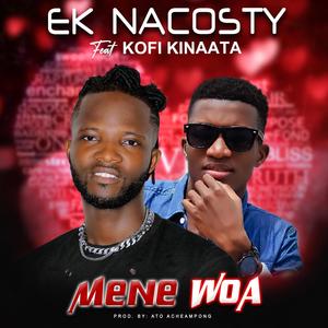 Mene woa (feat. Kofi Kinata)