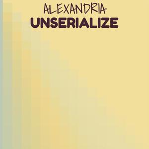 Alexandria Unserialize