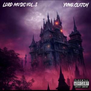 Lord Music Vol. 3 (Explicit)