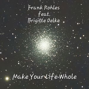 Make Your Life Whole (Single Version)