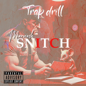 Snitch (Trapdrill) (Explicit)