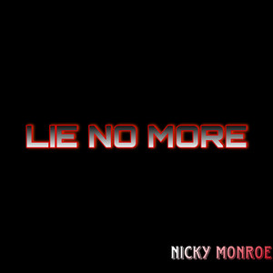 Lie No More (Explicit)