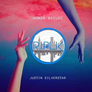 Human Nature (feat. Justin Silverstar)