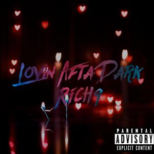 Lovin Afta Dark (Explicit)