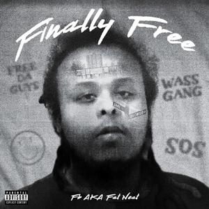 Finally Free (Explicit)