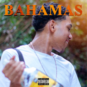 Bahamas (Explicit)