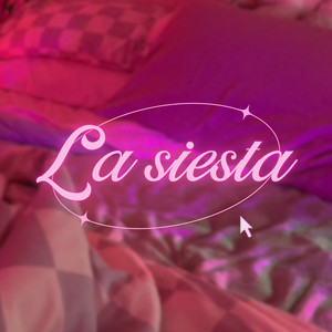 La Siesta (Explicit)