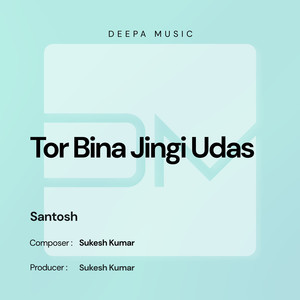 Tor Bina Jingi Udaas