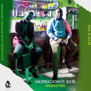 Mpelafye Ici Paper (feat. Ace BB)