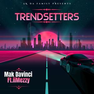 Trendsetters (feat. iiMezzy) [Explicit]