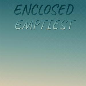 Enclosed Emptiest