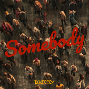 Somebody (Explicit)
