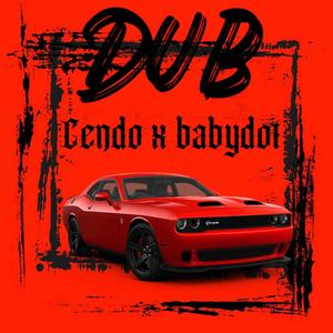 Dub (feat. Babydot) [Explicit]