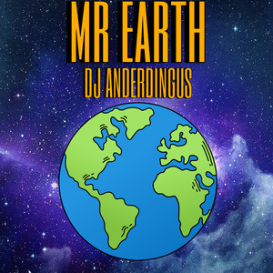 Mr Earth (Explicit)