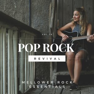 Pop Rock Revival: Mellower Rock Essentials, Vol. 16