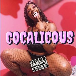 Cocalicous (Explicit)