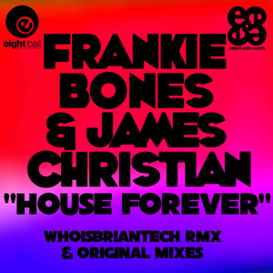 House Forever (WhoisBriantech RMX)