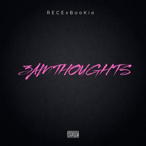 RECE 3AM THOUGHTS (Explicit)