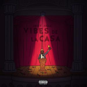 Vibes de la Casa (Explicit)