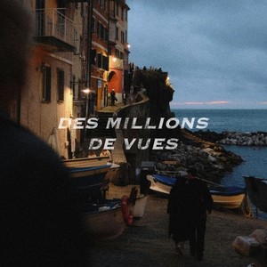 Des millions de vues